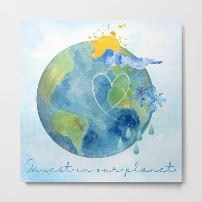 Invest In Our Planet Metal Print