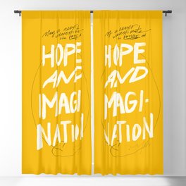 "May We Never Underestimate The Power Of Hope And Imagination." Blackout Curtain