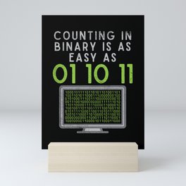 Counting In Binary Is As Easy As 01 10 11 Mini Art Print