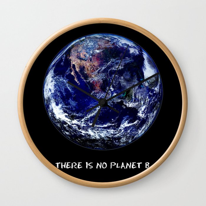 Earth Day 2018  - There Is No Planet B Wall Clock