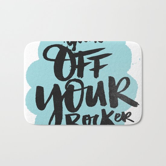You're off your rocker Bath Mat