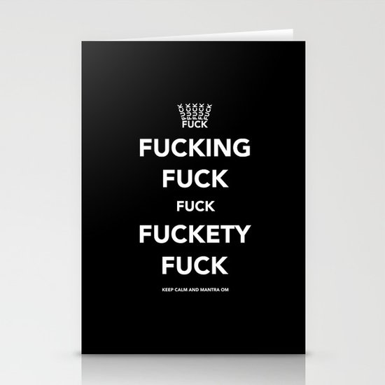 Fucking Fuck Fuck Fuckety Fuck Stationery Cards