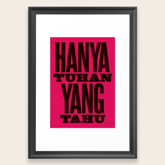 Hanya Tuhan Yang Tahu Only God Knows Framed Art Print By Syahrulfikri Society6