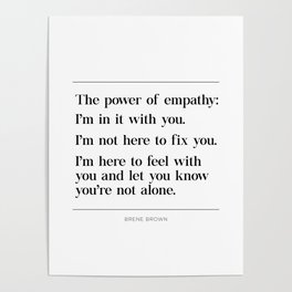 The Power of Empathy Brene Brown Poster