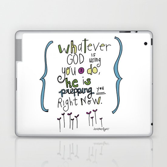 God's Prepping You Laptop & iPad Skin