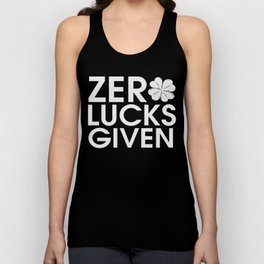 Zero Lucks Given Funny St Patrick's Day Unisex Tank Top