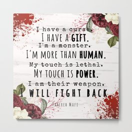 I Will Fight Back - Shatter Me by Tahereh Mafi Metal Print