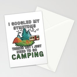 I Googled My Symptoms Turned But I Just Need To Go Camping Stationery Card