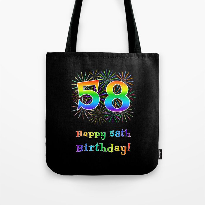 58th Birthday - Fun Rainbow Spectrum Gradient Pattern Text, Bursting Fireworks Inspired Background Tote Bag