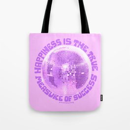 Happiness Is The True Measure of Success in Purple Tote Bag