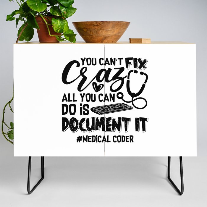 ICD Coding Medical Coder You Can't Fix Crazy Gift Credenza