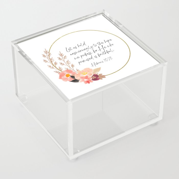 Hebrews 10:23 with Floral Design Acrylic Box