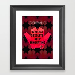 Psych Up Wise Up quote INNOVATING Framed Art Print