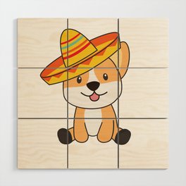 Corgi Mexico Sombrero Sweet Dogs For Children Wood Wall Art