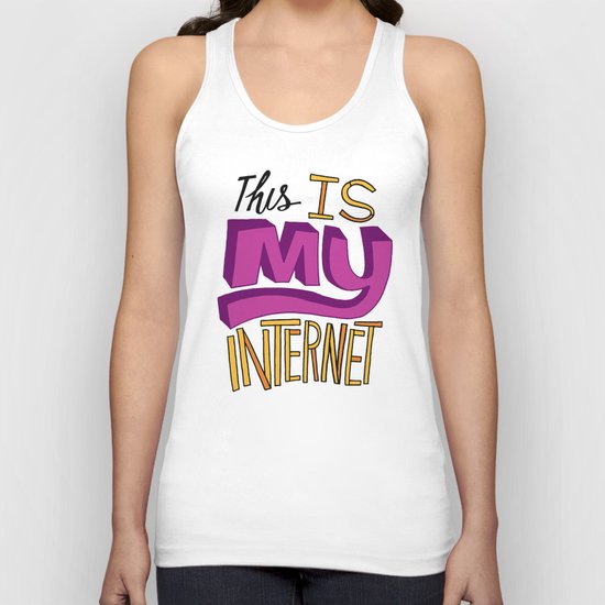 This is MY Internet! Unisex Tank Top