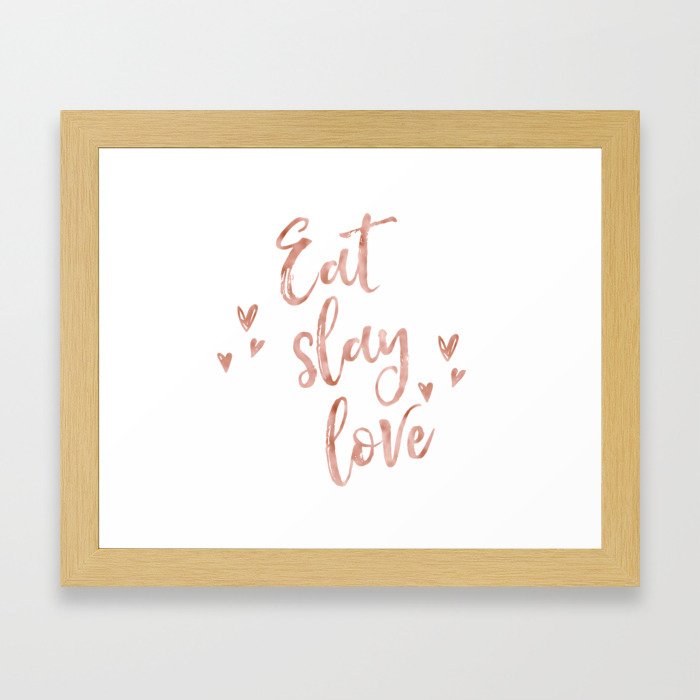 Eat slay love - rose gold quote Framed Art Print