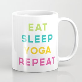 Eat Sleep Yoga Repeat Meditation Exercise Quote Mug