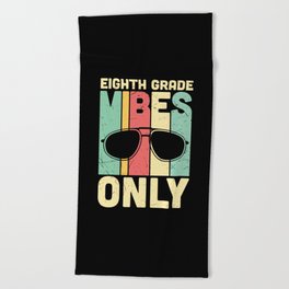 Eighth Grade Vibes Only Retro Sunglasses Beach Towel