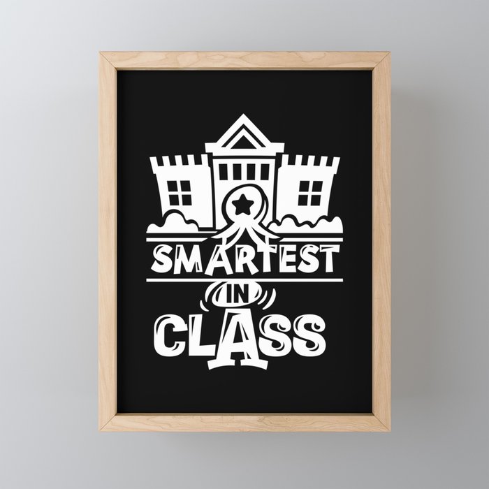 Smartest In Class Cute Kids School Quote Framed Mini Art Print