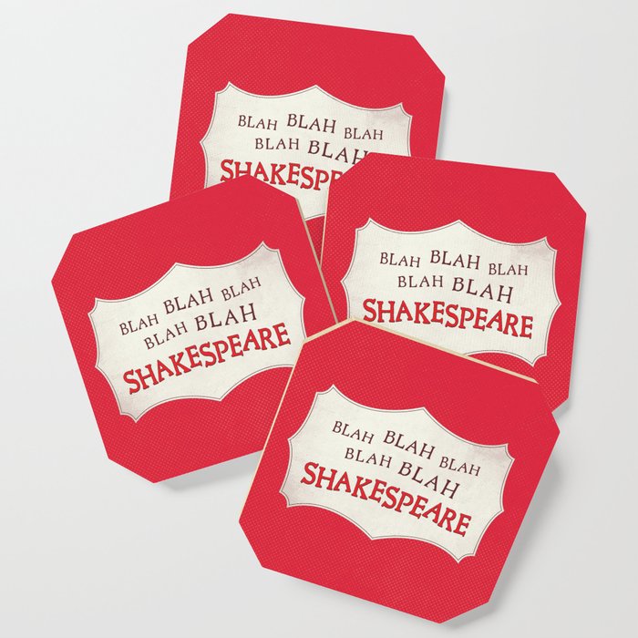 Blah Blah Blah Shakespeare Coaster