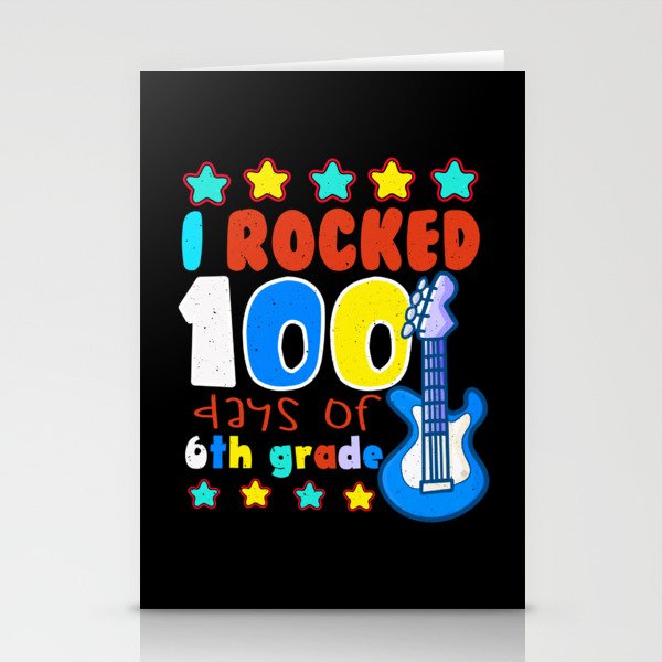 Days Of School 100th Day Rocked 100 6th Grader Stationery Cards