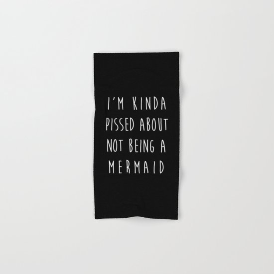 Not Being A Mermaid Funny Quote Hand & Bath Towel