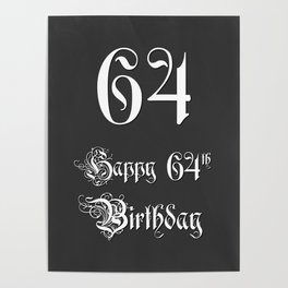 [ Thumbnail: Happy 64th Birthday - Fancy, Ornate, Intricate Look Poster ]