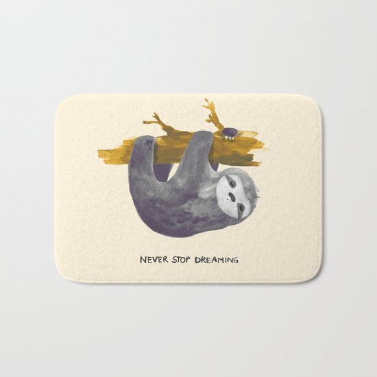 Never stop dreaming Bath Mat