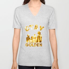 Stay Golden Golden Girls V Neck T Shirt