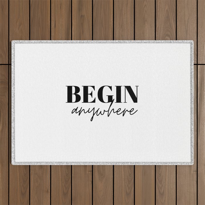 Begin, Anywhere, Typography Outdoor Rug