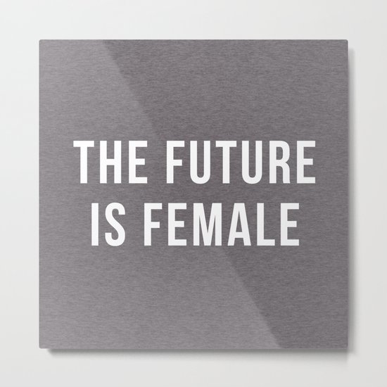 Future Is Female Quote Metal Print
