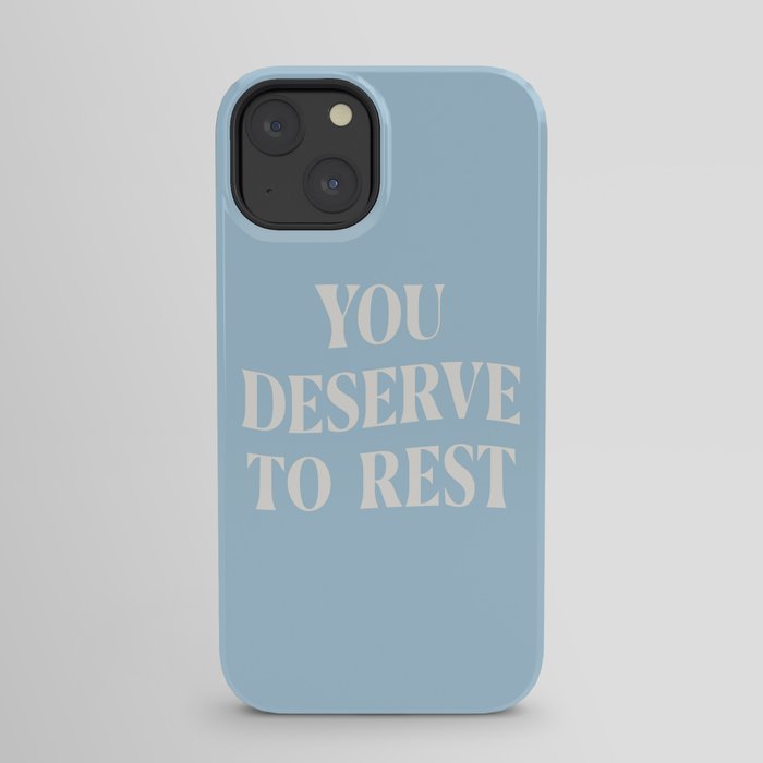 You Deserve To Rest Baby Blue iPhone Case