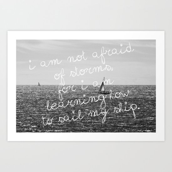 Not Afraid of Storms ~ Luisa May Alcott Art Print