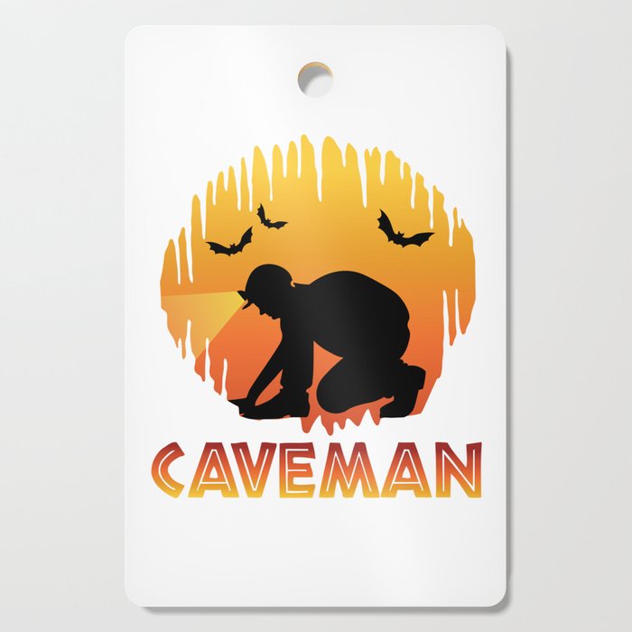 Caveman - Caver Spelunking Speleology Cutting Board