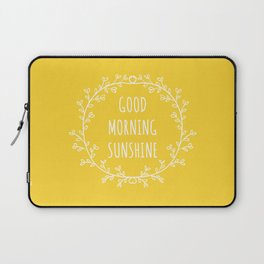 Good Morning Sunshine Laptop Sleeve
