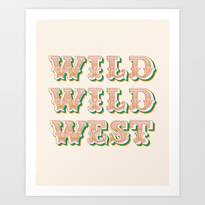 Cool Retro Red & Green "Wild Wild West" Typography Art Art Print