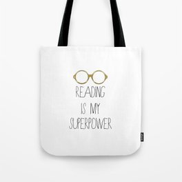 Reading is my superpower Tote Bag