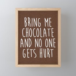 Bring Me Chocolate Funny Quote Framed Mini Art Print