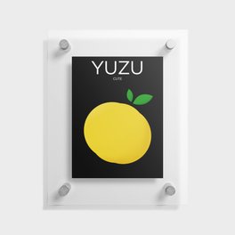 Yuzu Cute (You So Cute) Floating Acrylic Print