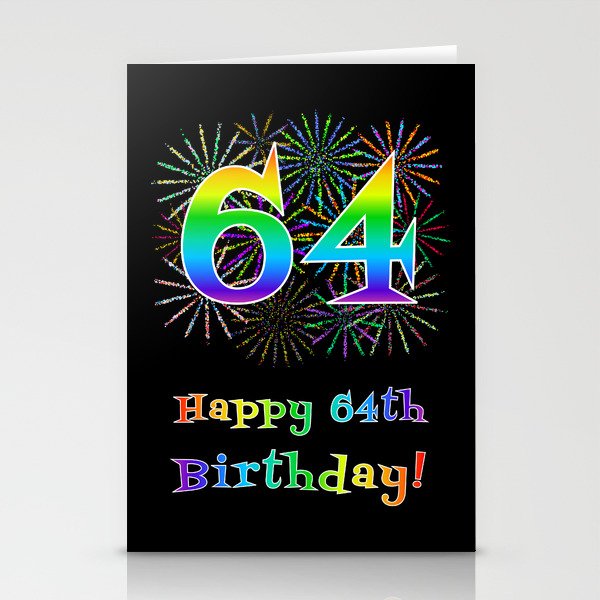 64th Birthday - Fun Rainbow Spectrum Gradient Pattern Text, Bursting Fireworks Inspired Background Stationery Cards