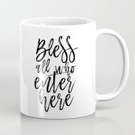 BIBLE VERSE Bible Cover Bless all Who Enter Here Home Decor Home Sweet Home Sign Bible verse Coffee Mug