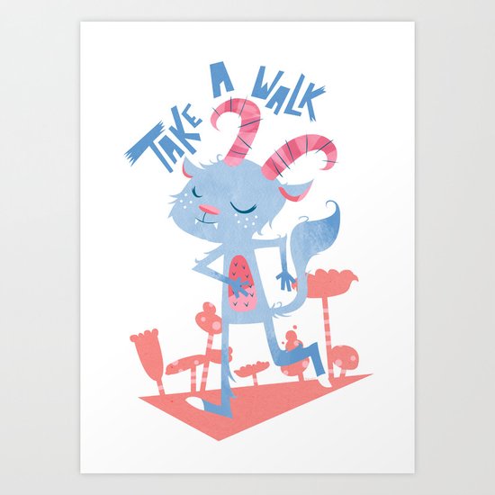 Take A walk Art Print