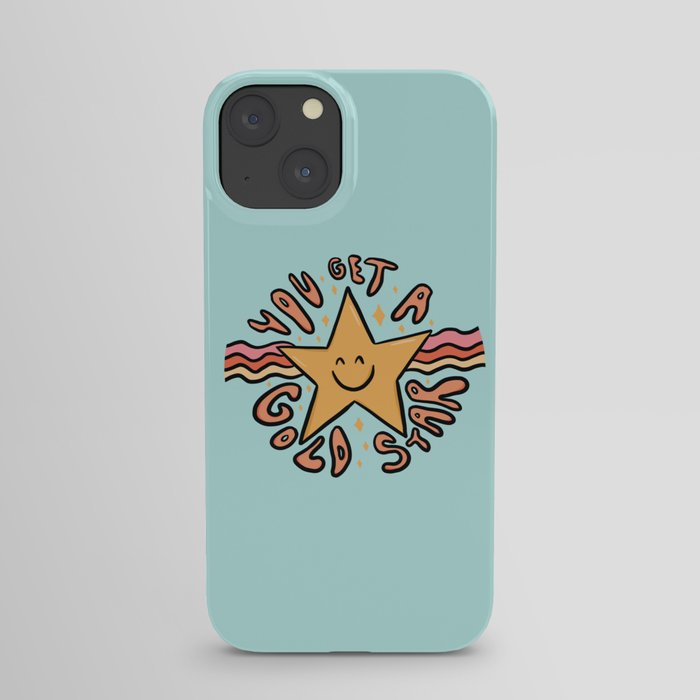 You Get a Gold Star iPhone Case