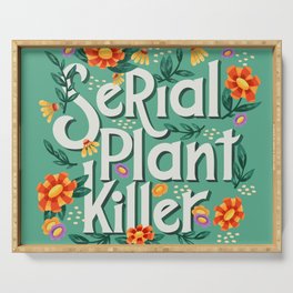 Serial plant killer lettering illustration with flowers and plants VECTOR Serving Tray