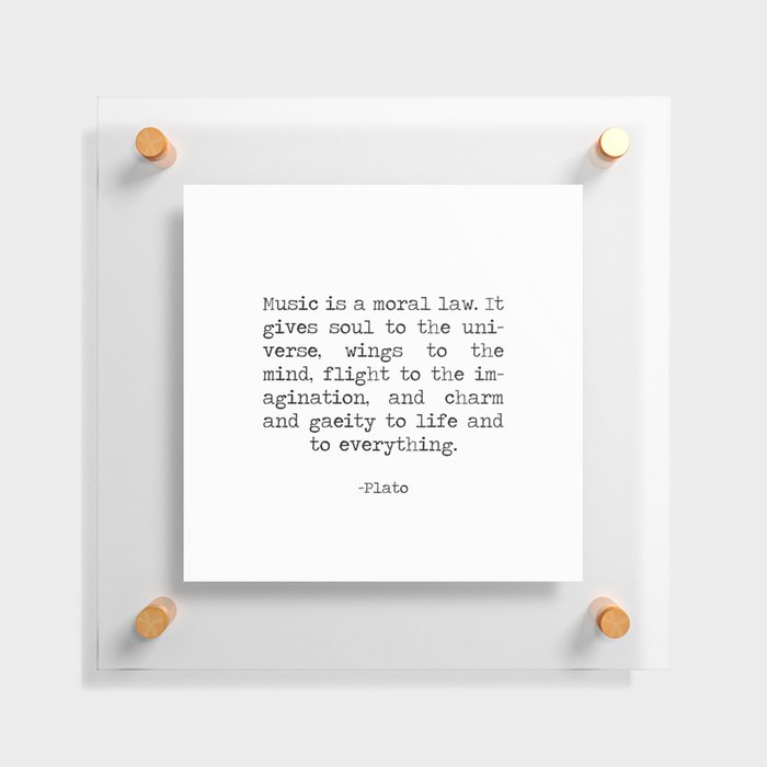 Music is a moral law- it gives soul to the universe, beautiful Plato Quote, minimalist typewriter  Floating Acrylic Print