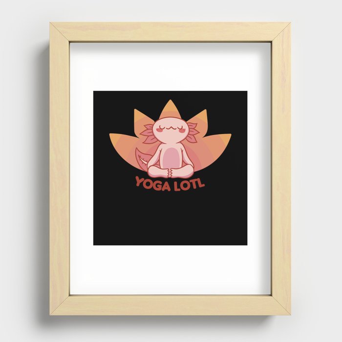 Yogalotl Axolotl Makes Yoga Lovers Cute Animals Recessed Framed Print