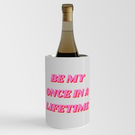 Romantic, Love, Be My Once in a Lifetime, Girlfriend, Dorm, College, Fashion, Pink Wine Chiller