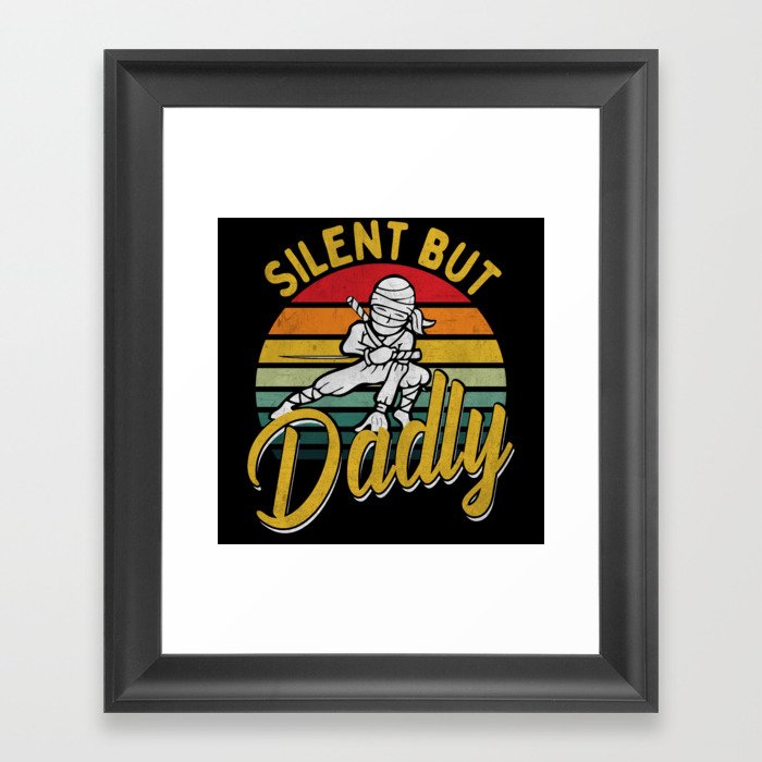 Silent but dadly ninja retro Fathersday 2022 Framed Art Print
