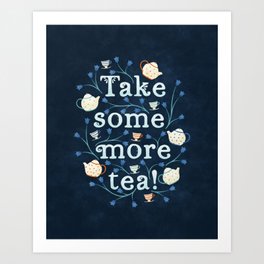 Take Some More Tea Art Print | Wonderland, Words, Alice, Folk Art, Typograhy, Baby, Tea, Nursery, Flower, Slogan 