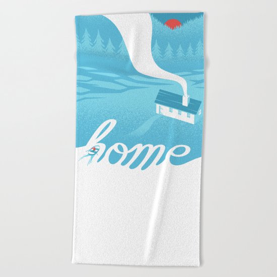 Home is everywhere Beach Towel